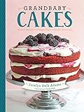 Grandbaby Cakes: Modern Recipes, Vintage Charm, Soulful Memories