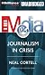 The Media: Journalism in Crisis