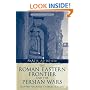 The Roman Eastern Frontier and the Persian Wars AD 363-628