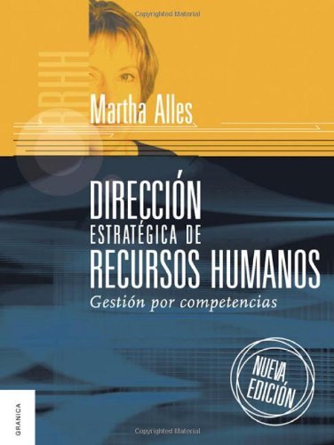 Gestion estrategica de recursos humanos : gestion por competencias (Spanish Edition)