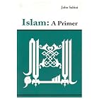 Click here to buy Islam: A Primer by  John Sabini.