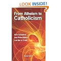 From Atheism to Catholicism: How Scientists and Philosophers Led Me to Truth
