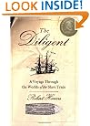 The Diligent: A Voyage through the Worlds of the Slave Trade