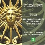 Lully - Les Divertissements de Versailles / Les Arts Florissants, Christiepar William Christie