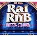 Rai Rnb Hits Club