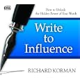 Write to Influence by Richard Korman