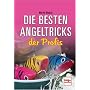 Die besten Angeltricks der Profis
