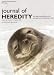 Journal of Heredity: An international journal of genomic and evolutionary diversity -...