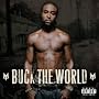 Buck The World