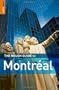 The Rough Guide to Montreal 3 (Rough Guide Travel Guides)
