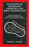 Image of Integration of Metabolism, Energetics, and Signal Transduction