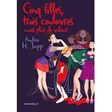 Cinq filles, trois cadavres mais plus de volantpar Andrea H. Japp