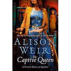 The Captive Queen by Alison Weir The Captive Queen by Alison Weir