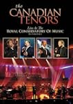 Canadian Tenors Live at the Royal Con...