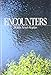 Encounters