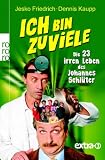 Dennis Kaupp �Ich bin zu viele: Die 23 irren Leben des Johannes Schl�ter� bestellen bei Amazon.de