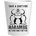 Harambe Take A Shot Glass: Ceramic Shot Glass