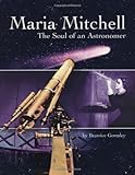 Maria Mitchell: The Soul of an Astronomer