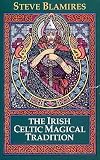 The Irish Celtic Magical Tradition