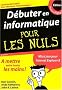 D�buter en informatique pour les nuls : Edition Vista