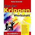 Aus der Krippenwerkstatt: So mach's i...