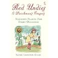 Red Undies & Dutchman's Trousers: Naughty Plants for Every Occasion