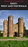 Kent : west and the Weald