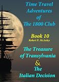 Time Travel Adventures of The 1800 Club: Book X