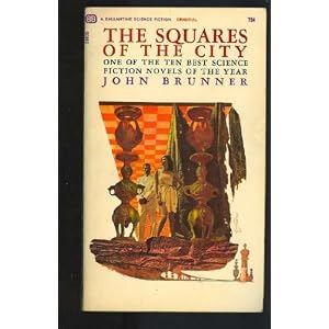 The Squares of the City by John Brunner