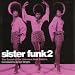 Sister Funk 2