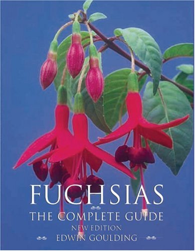 fuchsias the complete guide
