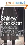 We Have Always Lived in the Castle (Penguin Modern Classics)