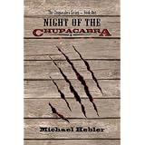 Night of the Chupacabra (The Chupacabra Series)di Michael Hebler
