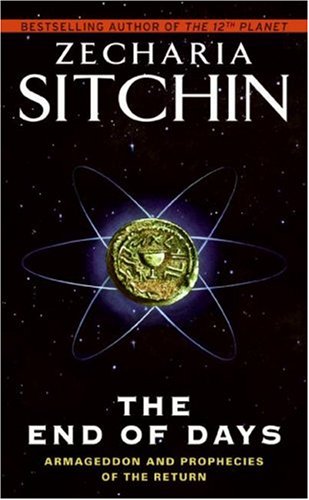 The End of Days: Armageddon and Prophecies of the Return (The Earth Chronicles) under Archaeology in The Books Store