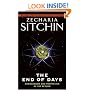 The End of Days: Armageddon and Prophecies of the Return (The Earth Chronicles)