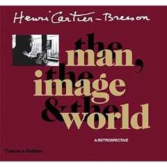 Henri Cartier-Bresson: The man, the image & the world: A retrospective