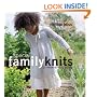 Family Knits: 20 Beautiful Handknits to Suit Everyone