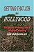 Getting that Job in Hollywood: The Motion Picture, Cable, and Television Industry