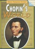 Chopin s World (Music Throughout History)
