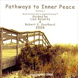 Pathways to Inner Peace, Vol. 1: Meditations and a HypnoJourney