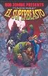 Rob Zombie Presents: The Haunted World Of El Superbeasto: Volume 1