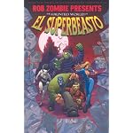 Rob Zombie Presents: The Haunted World Of El Superbeasto (Rob Zombie Presents) book cover