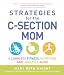 Strategies for the C-Section Mom: A Complete Fitness, Nutrition, and Lifestyle Guide