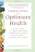 Chakra Foods for Optimum Health: A Guide to the Foods That Can Improve Your Energy, Inspire Creative Changes, Open Your Heart, and Heal Body, Mind, and Spirit