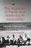 The migration of power and north-south inequalities : the case of Italy and Libya