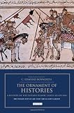 The ornament of histories : a history of the Eastern Islamic lands AD 650-1041 : the original text of Abû Saʿîd ʿAbd al-Ḥayy Gardīzī