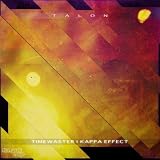 Timewaster / Kappa Effect