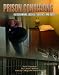 Book Prison Conditions: Overcrowding, Disease, Violence, And Abuse (Incarceration Issues: Punishment, Reform, and Rehabilitation)