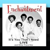 Its You That I Need Live and Other Favorites