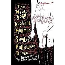 The New York Regional Mormon Singles Halloween Dance (Hardcover)